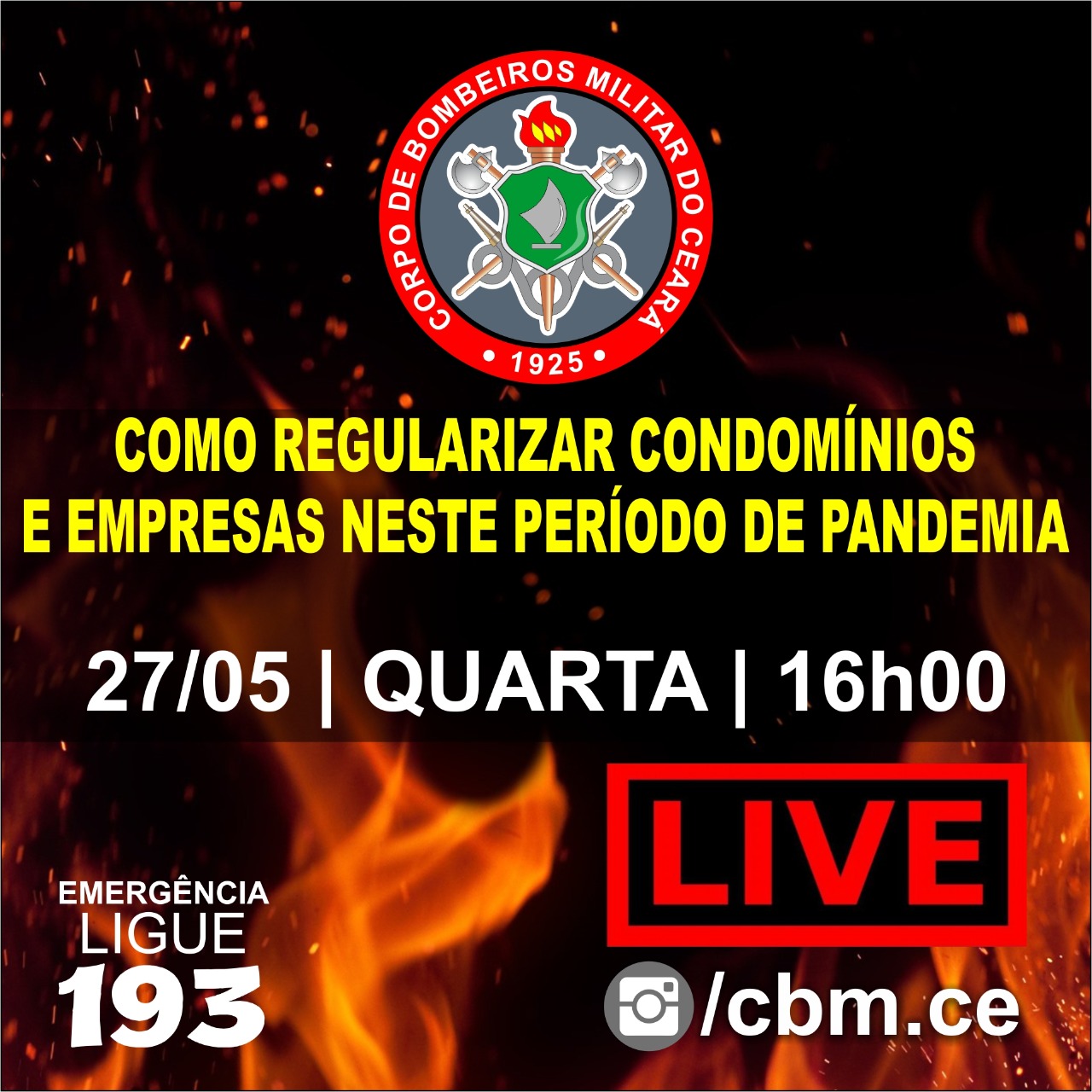 Convite para Live Prevenção nesta Quarta (27) pelo Instagram @cbm.ce