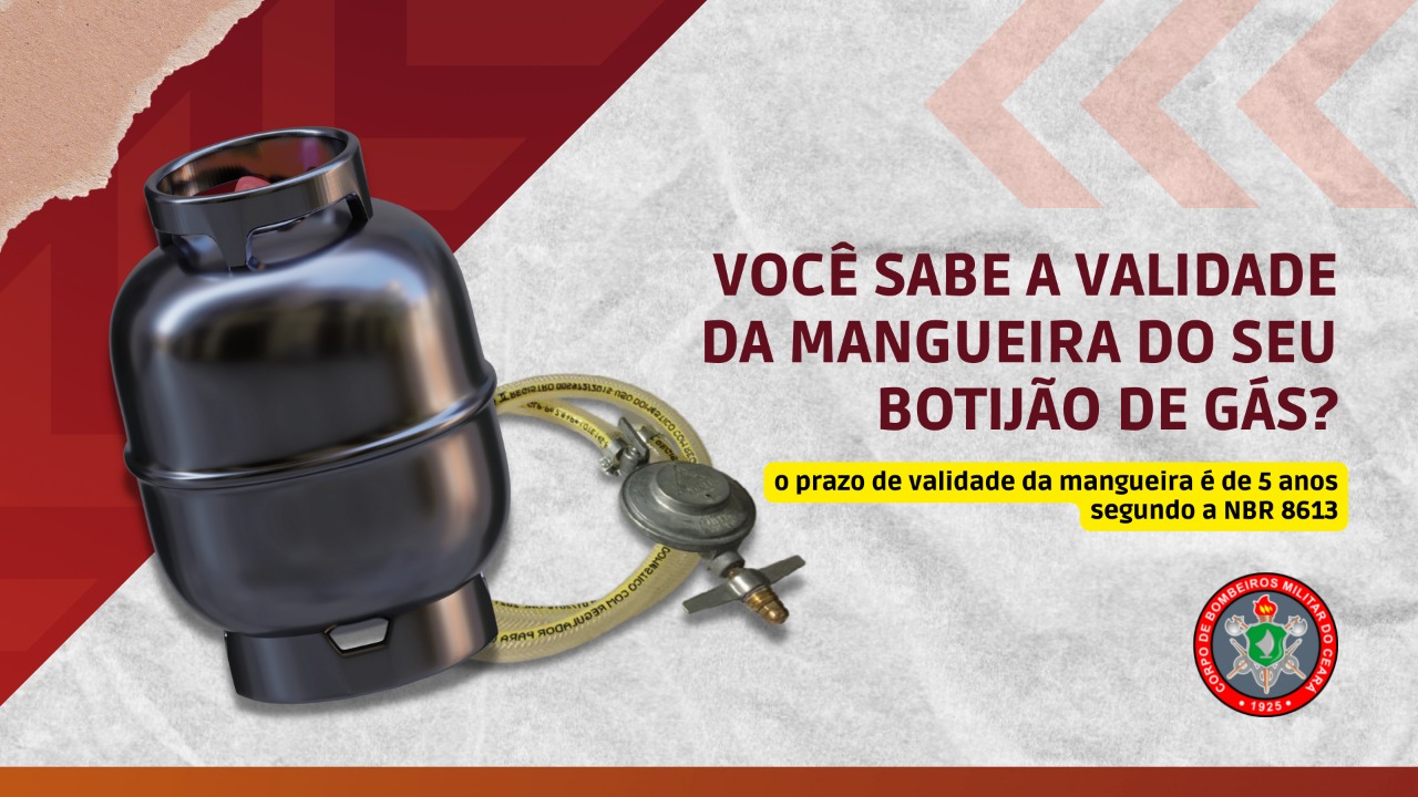 Corpo de Bombeiros do Ceará – Conheça um pouco mais o gás de cozinha