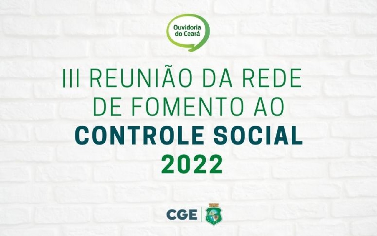 Ouvidoria do Corpo de Bombeiros participa da 3ª Reunião da Rede de Fomento ao Controle Social do Estado