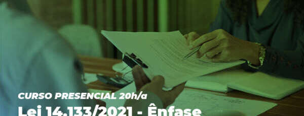 Iniciadas inscrições para o Curso Lei 14.133/2021 – Ênfase em Fiscalização e Gestão de Contratos e Convênios