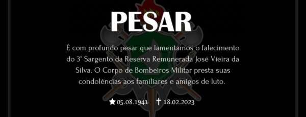 Nota de Pesar do 3º Sargento Bombeiro Militar da Reserva Remunerada José Vieira da Silva