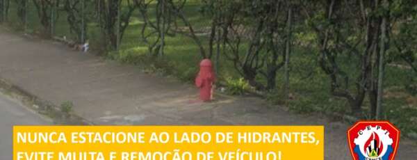 CBMCE - Estacionar ao lado de hidrante da multa?